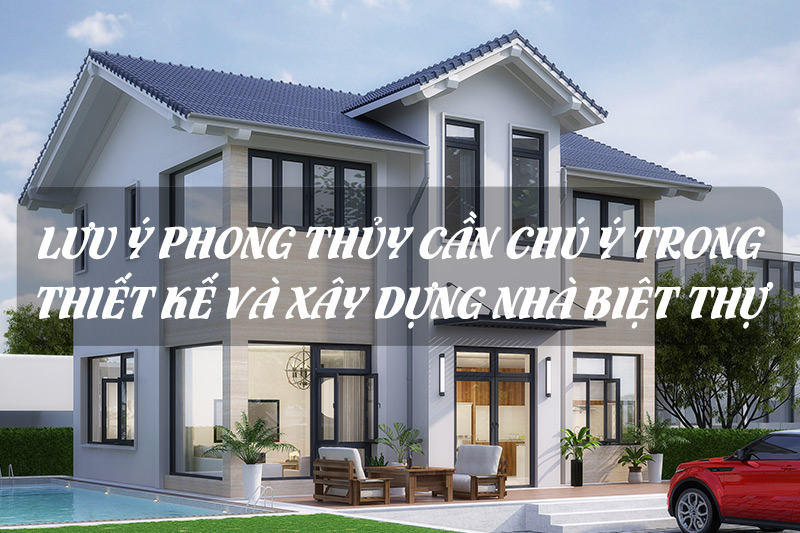 Khám phá Sức Mạnh của Phong Thủy trong Thiết Kế Biệt Thự Mới Nhất 2024